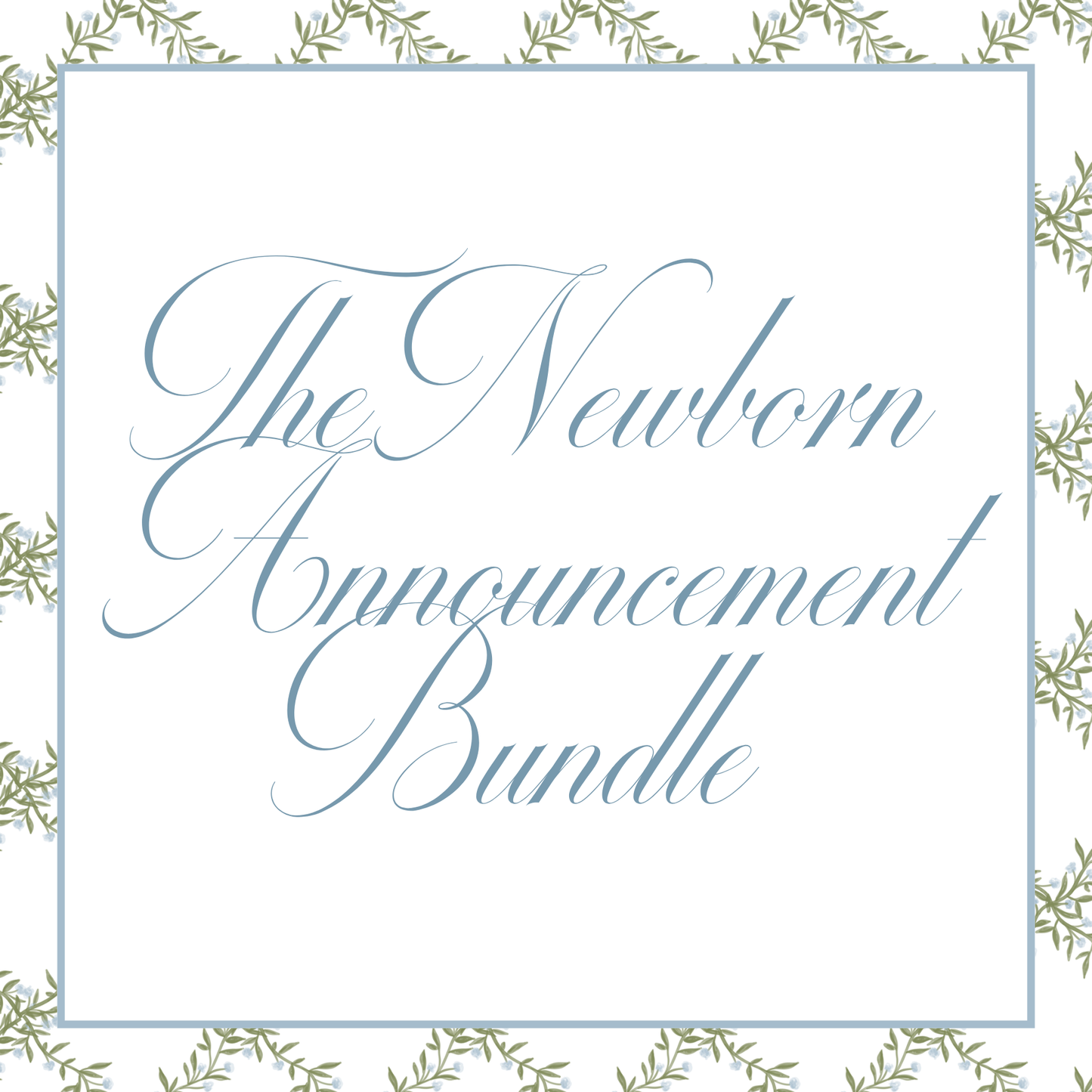 The Newborn Announcement Bundle