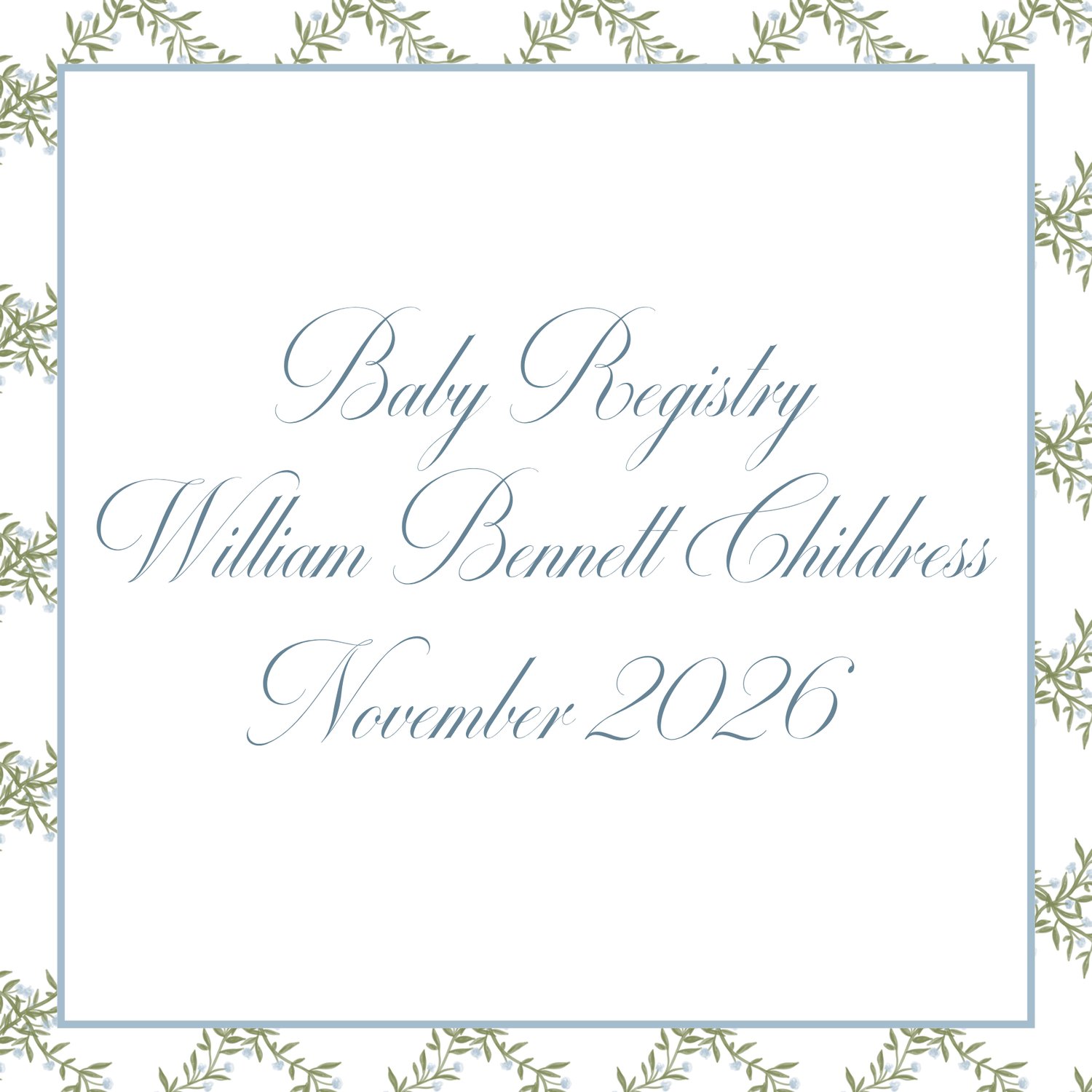 William Bennett Childress Baby Registry
