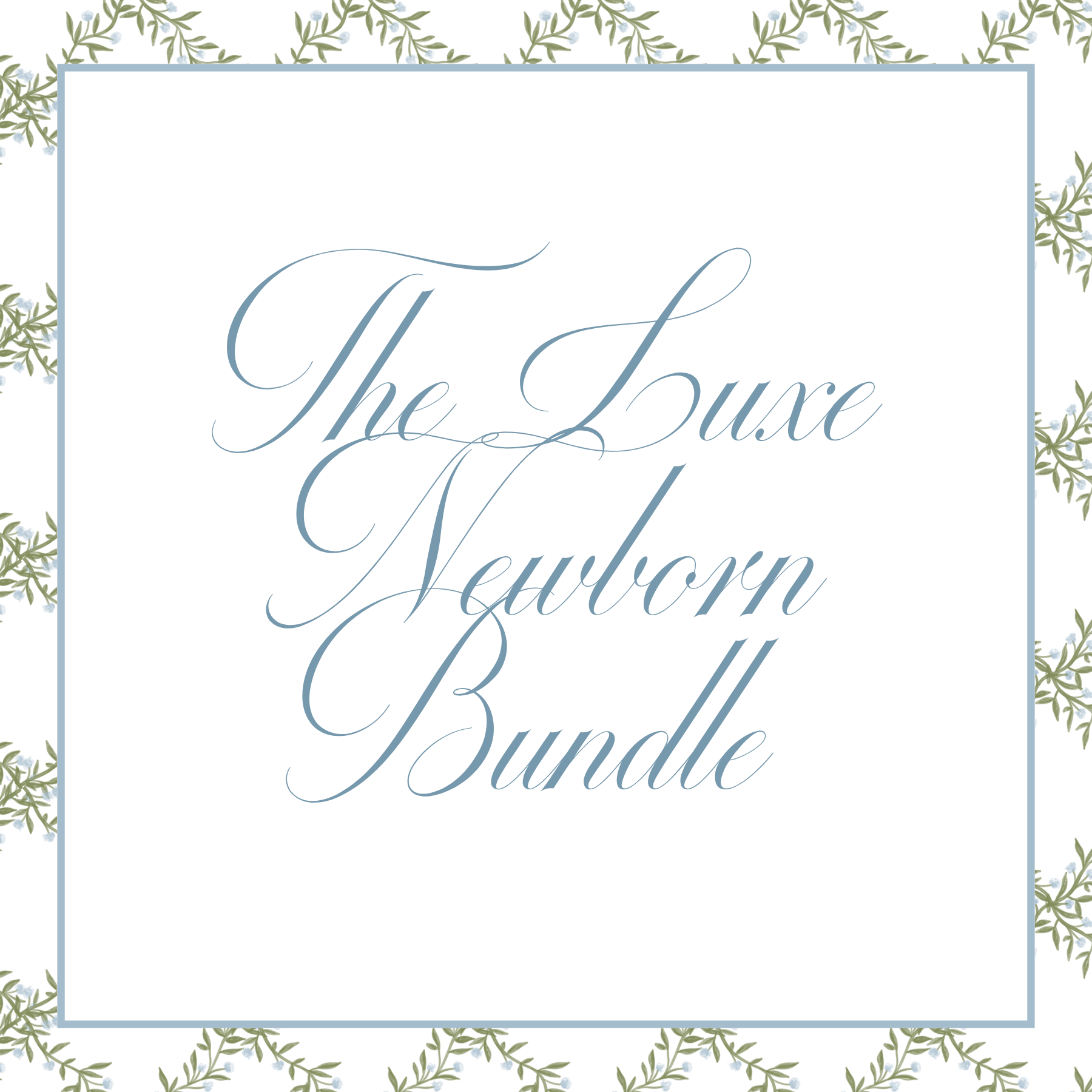 The Luxe Newborn Bundle Tice & Co. Embroidery and Design
