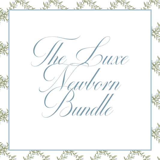 The Luxe Newborn Bundle Tice & Co. Embroidery and Design