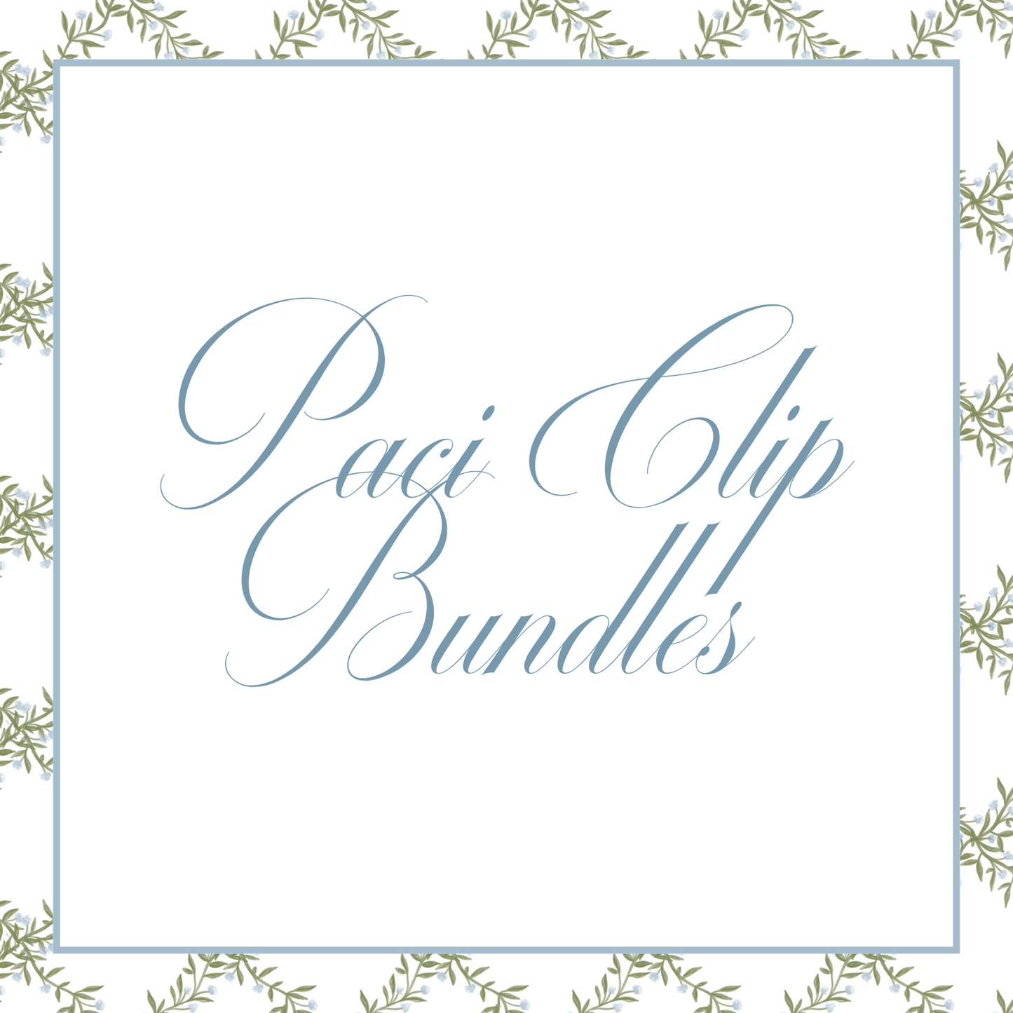 Paci Clip Bundles Elleen Blanks